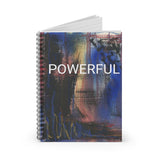 Spiral Notebook - POWERFUL