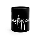 Black Mug 11oz - Unstoppable