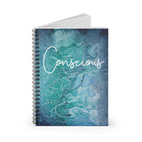 Spiral Notebook - Conscious