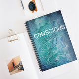 Spiral Notebook - CONSCIOUS