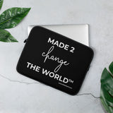 Laptop Sleeve - MADE 2 CHANGE THE WORLD™