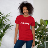Short-Sleeve Unisex T-Shirt - BRAVE