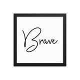 Framed photo paper poster - Brave