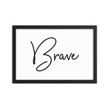 Framed photo paper poster - Brave