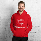 Unisex Hoodie - MADE 2 CHANGE THE WORLD™