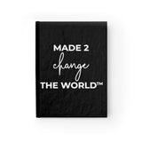 Journal - MADE 2 CHANGE THE WORLD™