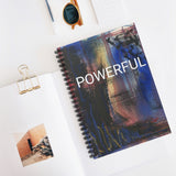 Spiral Notebook - POWERFUL
