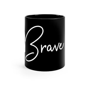 Black Mug 11oz - Brave