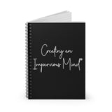 Spiral Notebook - Creating An Impervious Mind®
