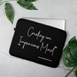 Laptop Sleeve - Creating an Impervious Mind®