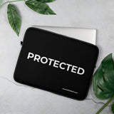 Laptop Sleeve - PROTECTED