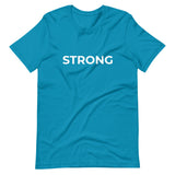 Short-Sleeve Unisex T-Shirt - STRONG